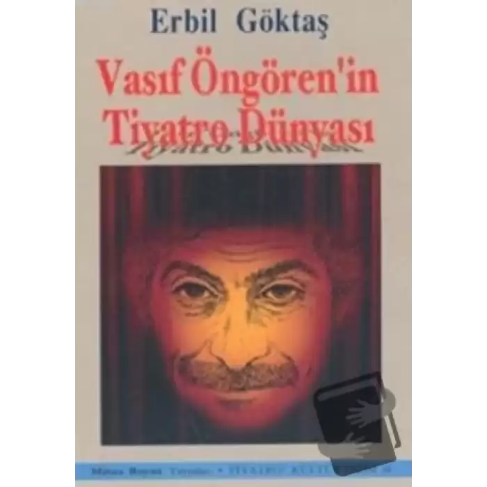 Vasıf Öngören’in Tiyatro Dünyası