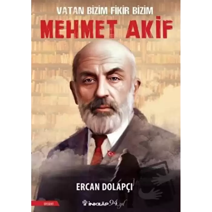 Vatan Bizim Fikir Bizim Mehmet Akif