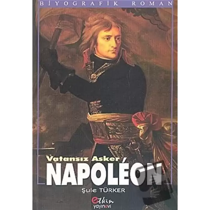 Vatansız Asker Napoleon