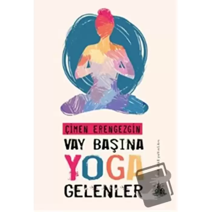 Vay Başına Yoga Gelenler