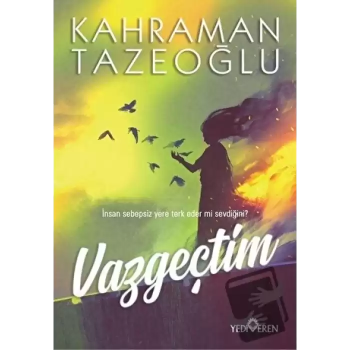 Vazgeçtim