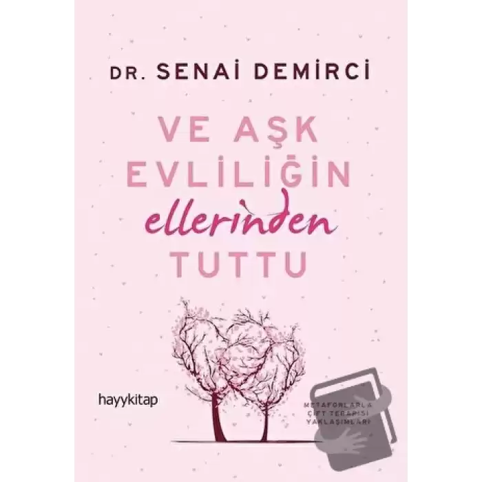 Ve Aşk Evliliğin Ellerinden Tuttu