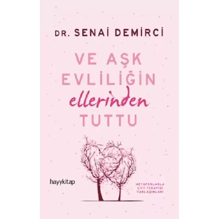 Ve Aşk Evliliğin Ellerinden Tuttu