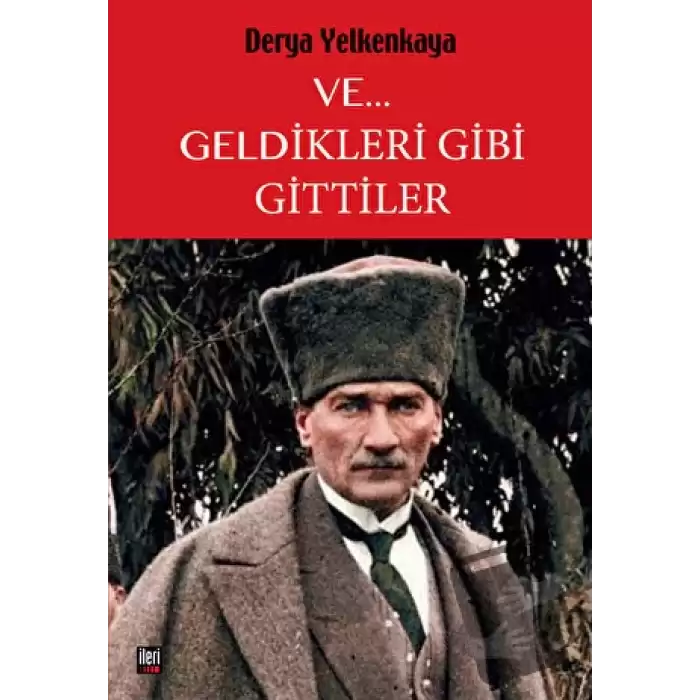 Ve... Geldikleri Gibi Gittiler