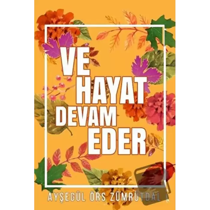 Ve Hayat Devam Eder