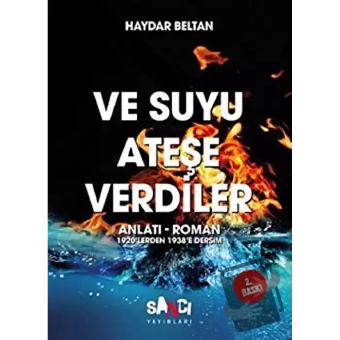 Ve Suyu Ateşe Verdiler