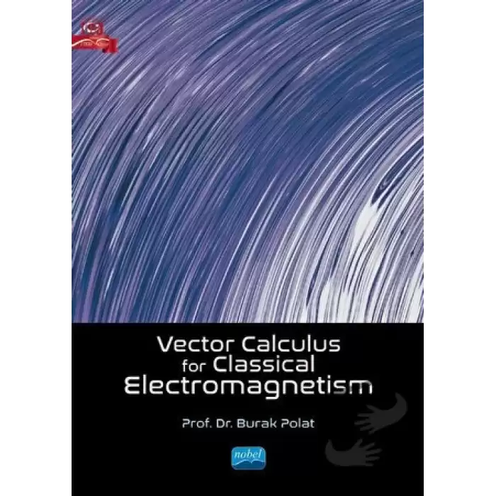 Vector Calculus For Classical Electromagnetism