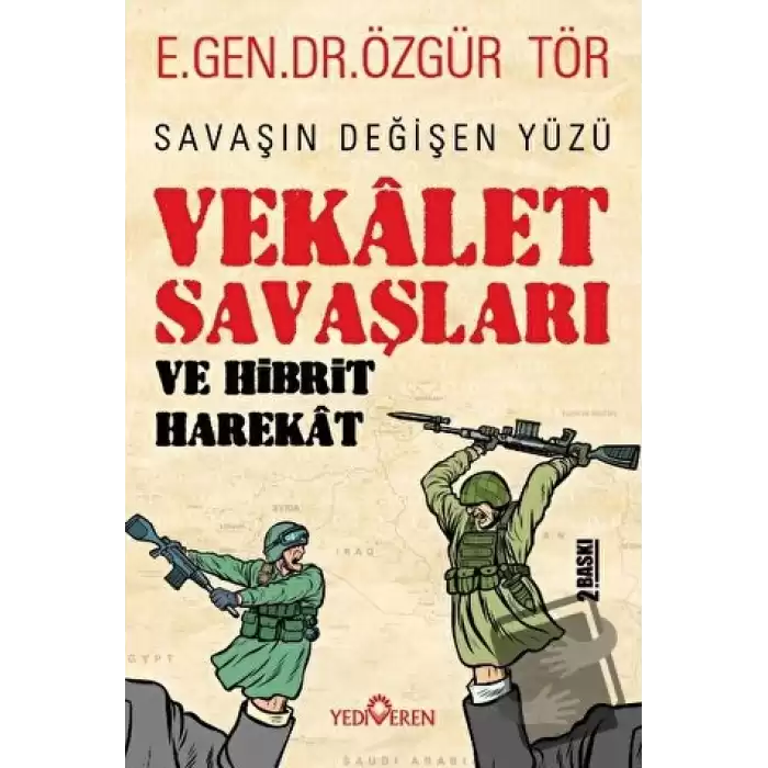 Vekalet Savaşları Ve Hibrit Harekat