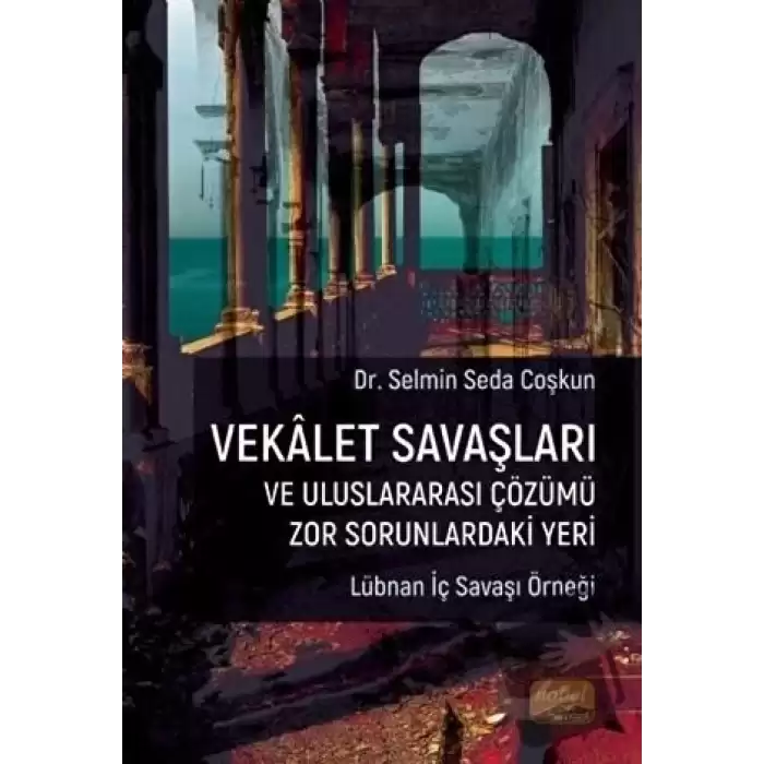 Vekalet Savaşları ve Uluslararası Çözümü Zor Sorunlardaki Yeri