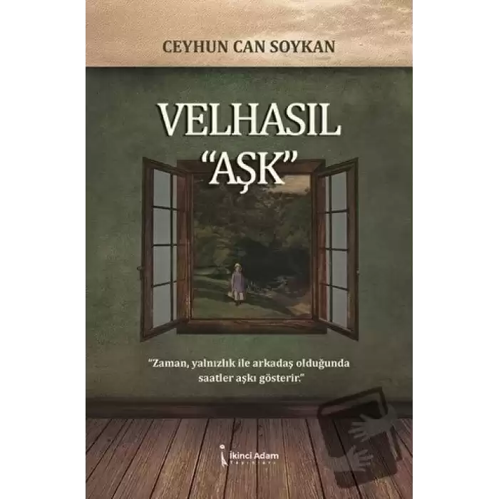 Velhasıl “Aşk”