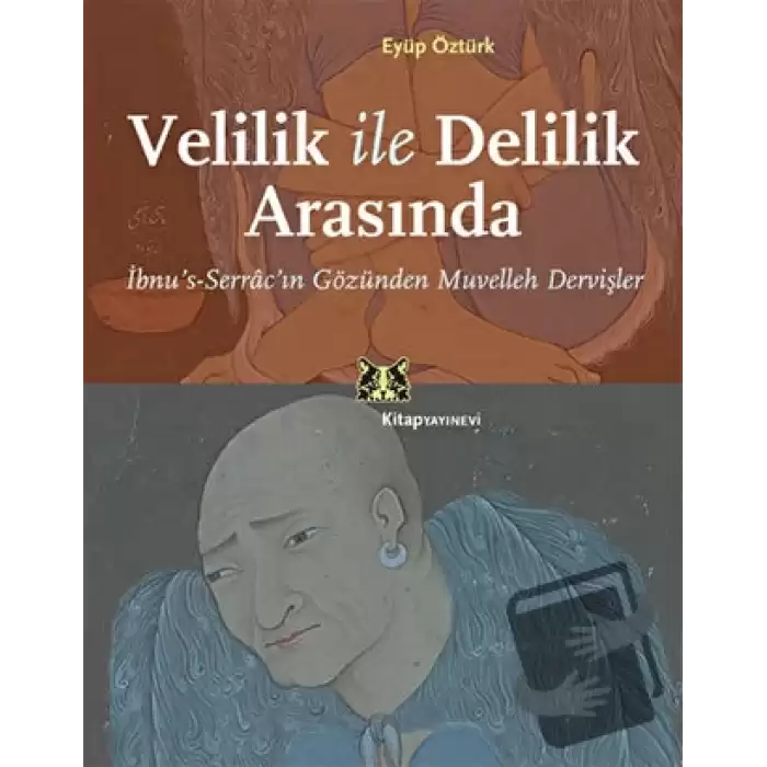 Velilik ve Delilik Arasında