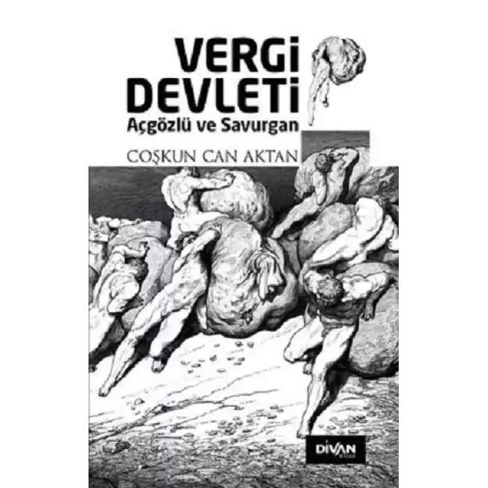 Vergi Devleti - Açgözlü ve Savurgan