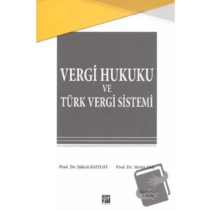 Vergi Hukuku ve Türk Vergi Sistemi