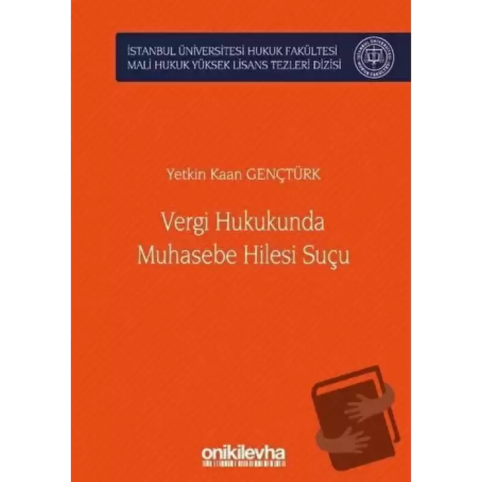 Vergi Hukukunda Muhasebe Hilesi Suçu (Ciltli)