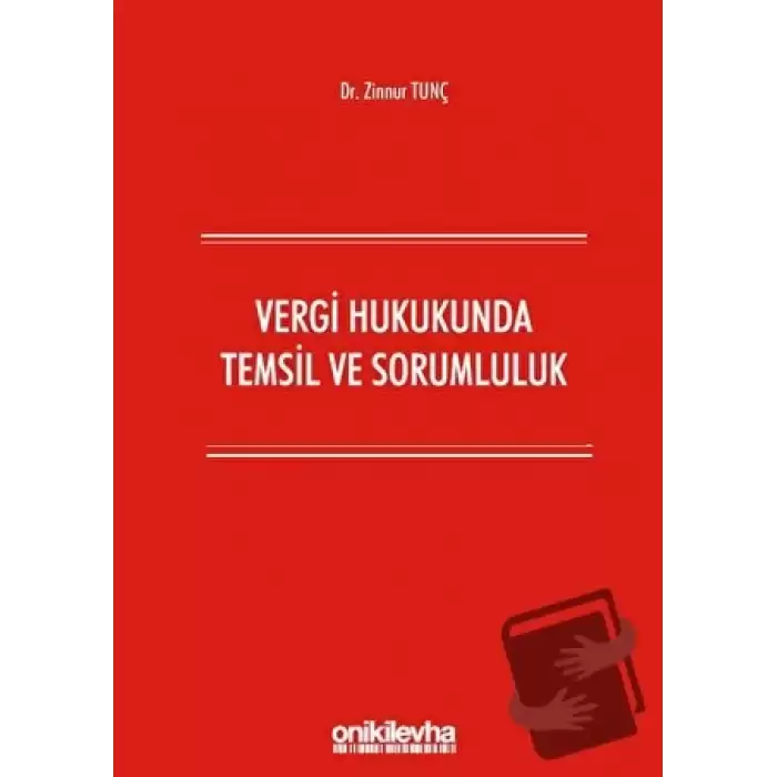 Vergi Hukukunda Temsil ve Sorumluluk