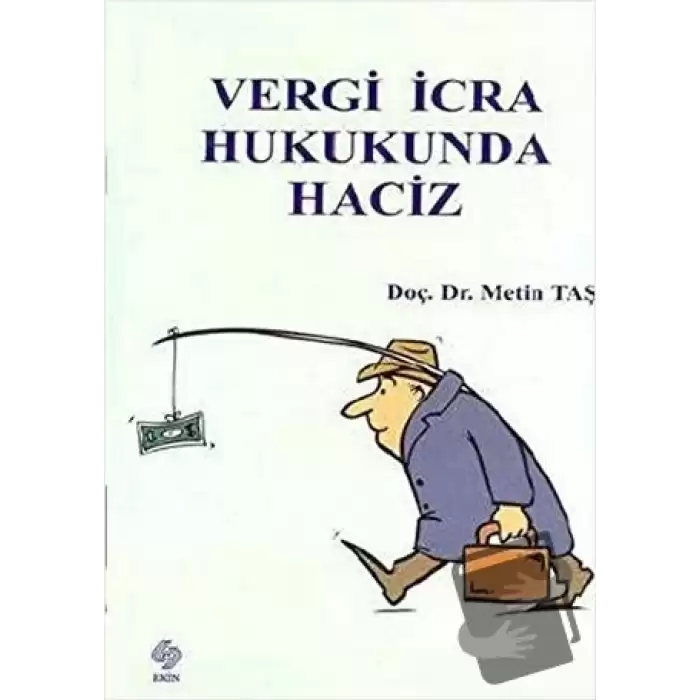 Vergi İcra Hukukunda Haciz