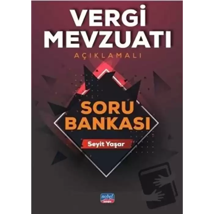 Vergi Mevzuatı Açıklamalı Soru Bankası