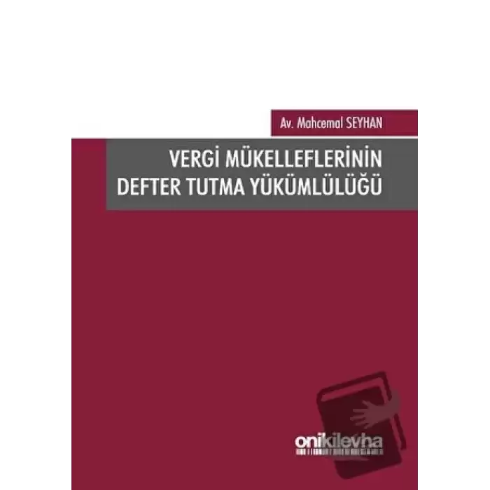 Vergi Mükelleflerinin Defter Tutma Yükümlülüğü