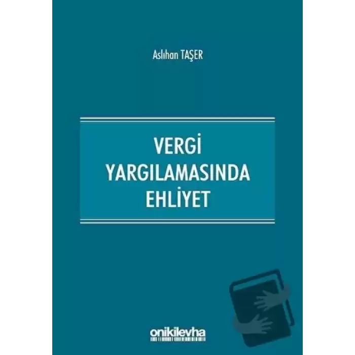 Vergi Yargılamasında Ehliyet