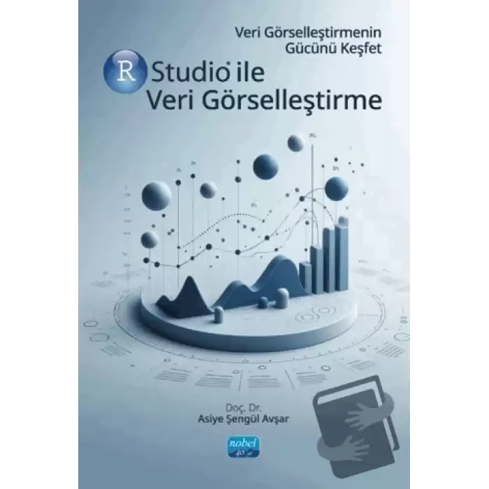 Veri Görselleştirmenin Gücünü Keşfet Rstudio İle Veri Görselleştirme