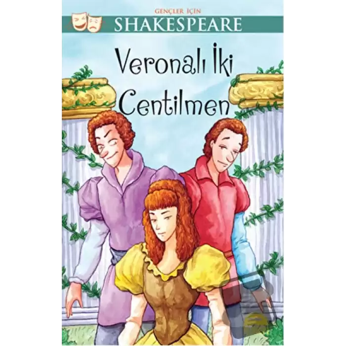 Veronalı İki Centilmen - Gençler İçin Shakespeare