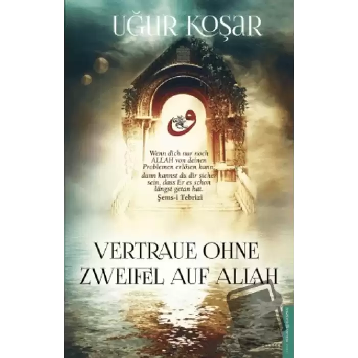 Vertraue Ohne Zweifel Auf Allah