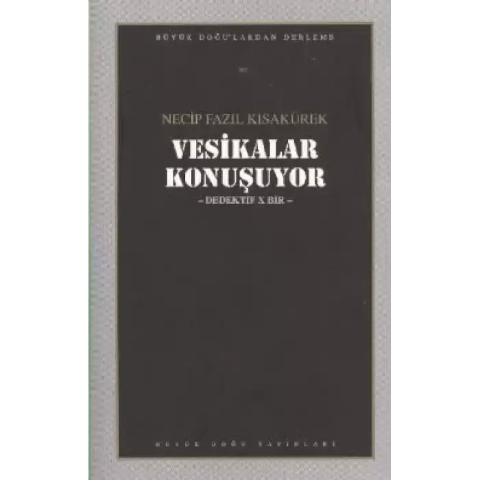 Vesikalar Konuşuyor : 104 - Necip Fazıl Bütün Eserleri