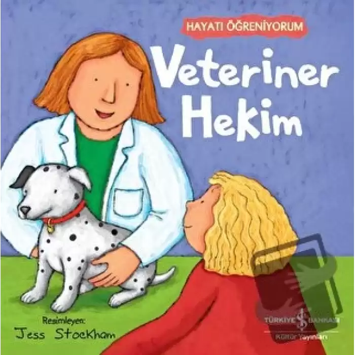 Veteriner Hekim - Hayatı Öğreniyorum