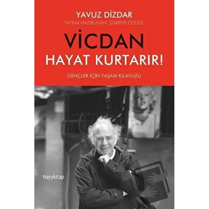 Vicdan Hayat Kurtarır!