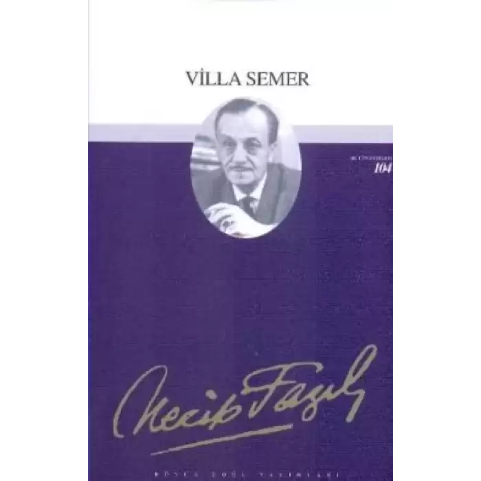 Villa Semer : 85 - Necip Fazıl Bütün Eserleri