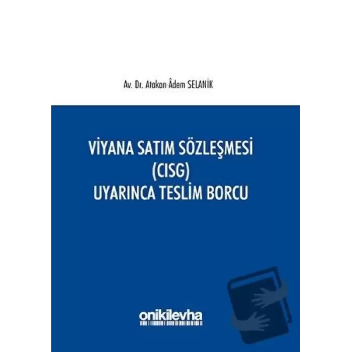 Viyana Satım Sözleşmesi (CISG) Uyarınca Teslim Borcu