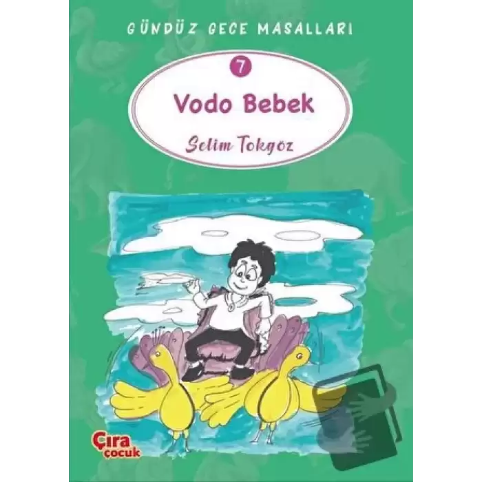 Vodo Bebek – Gündüz Gece Masalları 7