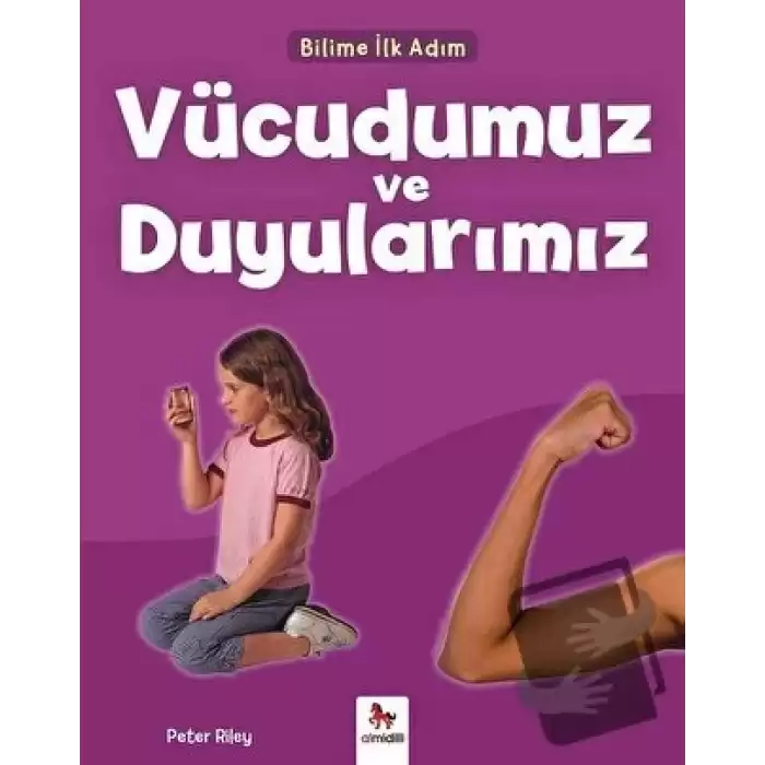 Vücudumuz ve Duyularımız - Bilime İlk Adım