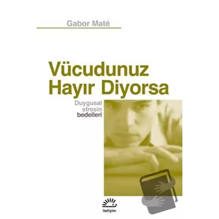 Vücudunuz Hayır Diyorsa