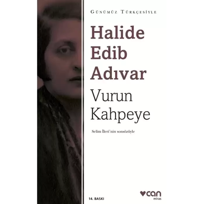 Vurun Kahpeye (Günümüz Türkçesiyle)