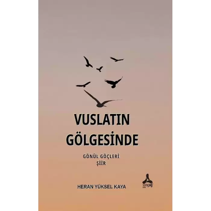 Vuslatın Gölgesinde Gönül Göçleri