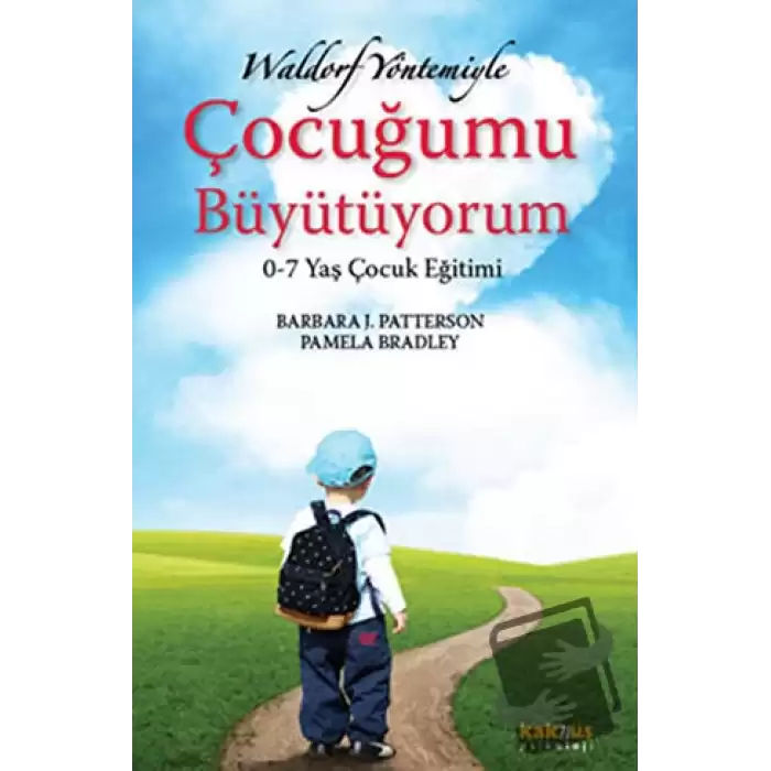 Waldorf Yöntemiyle Çocuğumu Büyütüyorum