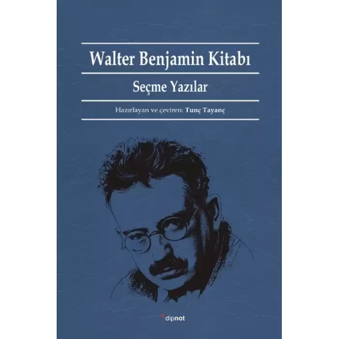 Walter Benjamin Kitabı - Seçme Yazılar