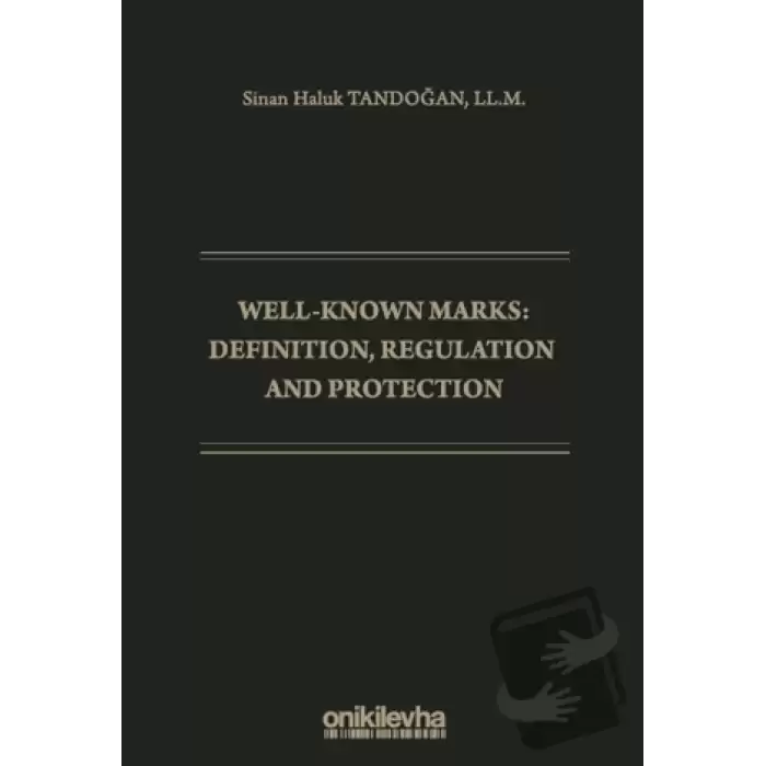 Well-Known Marks Definition, Regulation and Protection