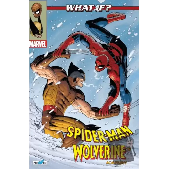 What İf ? Spider-Man Wolverine’e Karşı