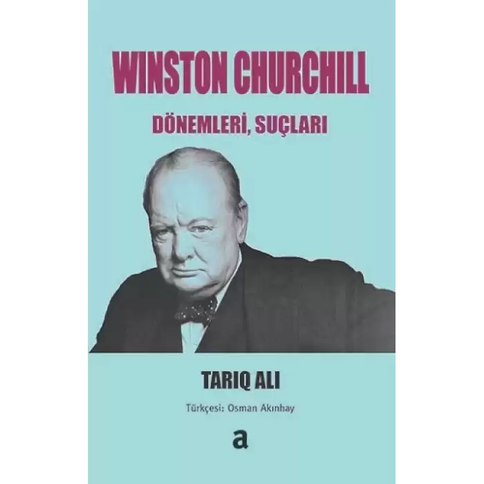 Winston Churchill: Dönemleri, Suçları