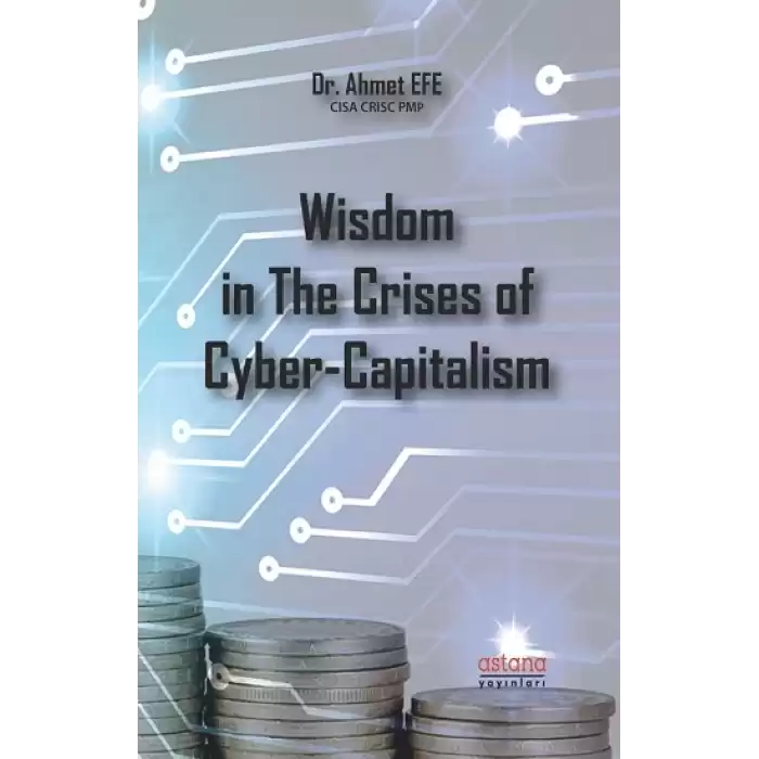 Wisdom in The Crises of Cyber - Capitalism