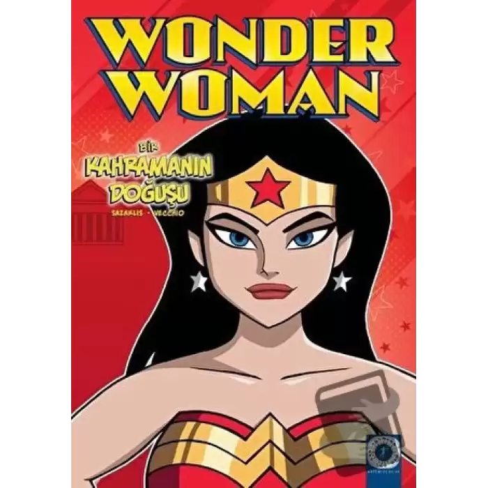 Wonder Woman - Bir Kahramanın Doğuşu