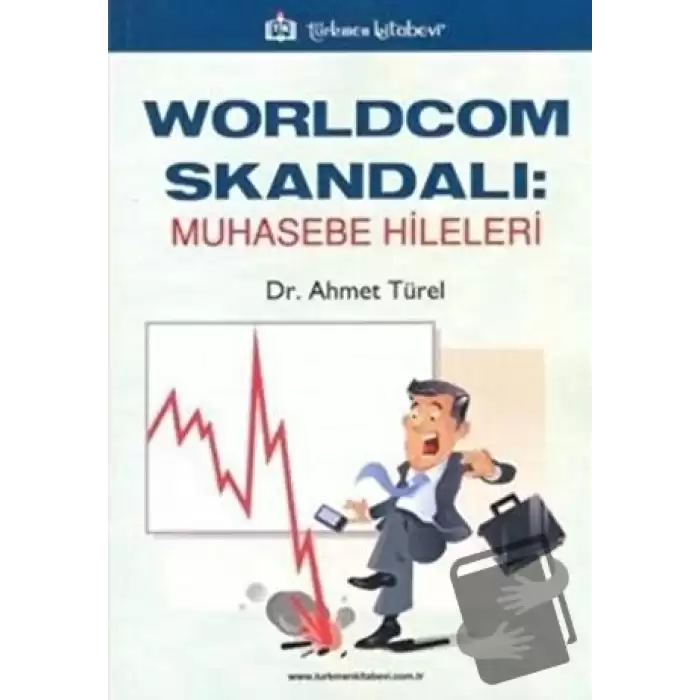 Worldcom Skandalı: Muhasebe Hileleri