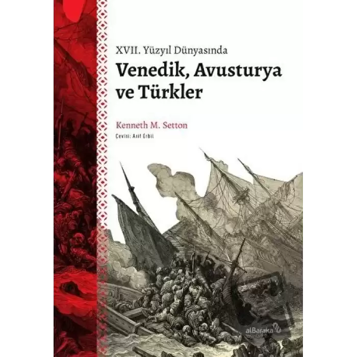 XVII. Yüzyıl Dünyasında Venedik, Avusturya ve Türkler