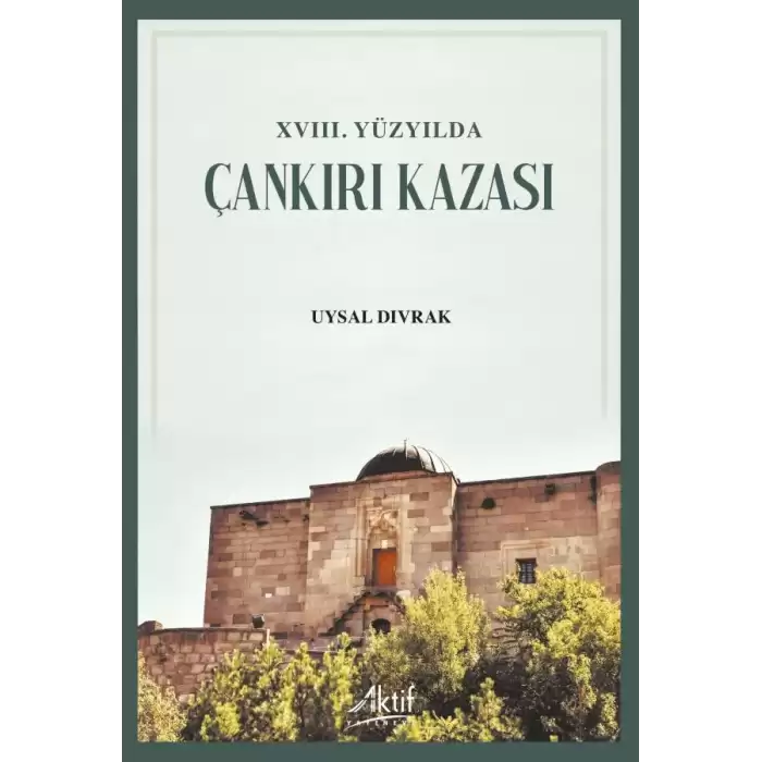 XVIII. Yüzyılda Çankırı Kazası