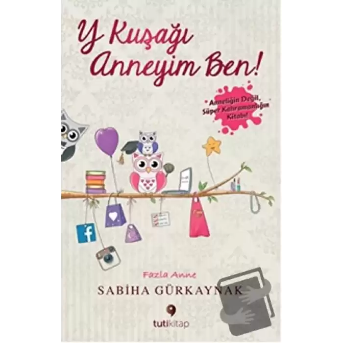 Y Kuşağı Anneyim Ben