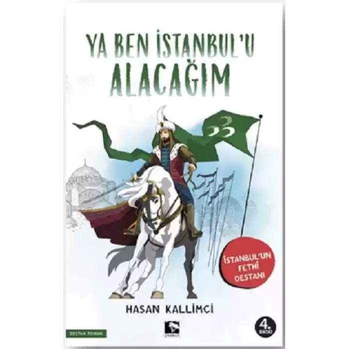 Ya Ben İstanbul’u Alacağım