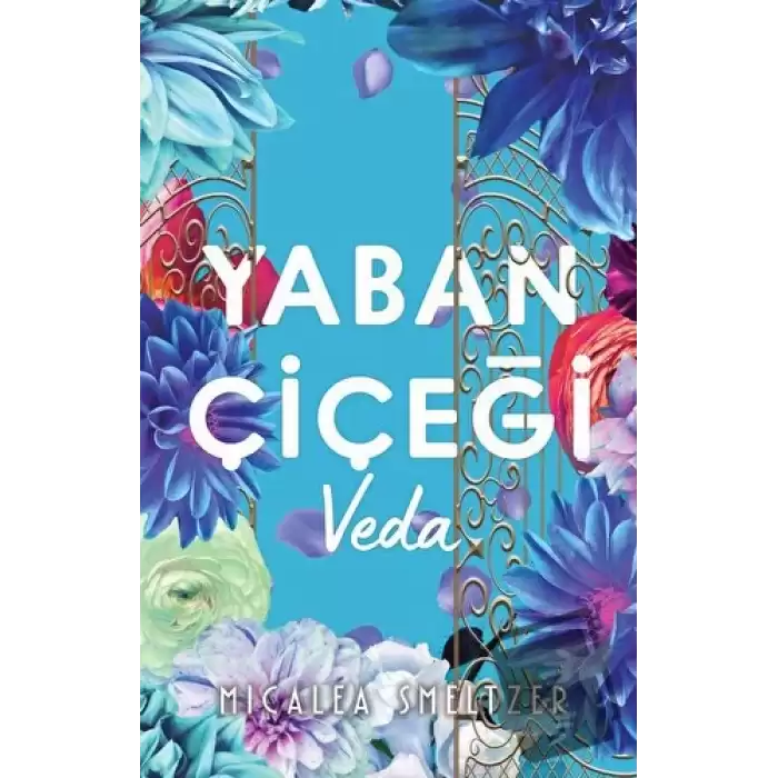 Yaban Çiçegi Veda