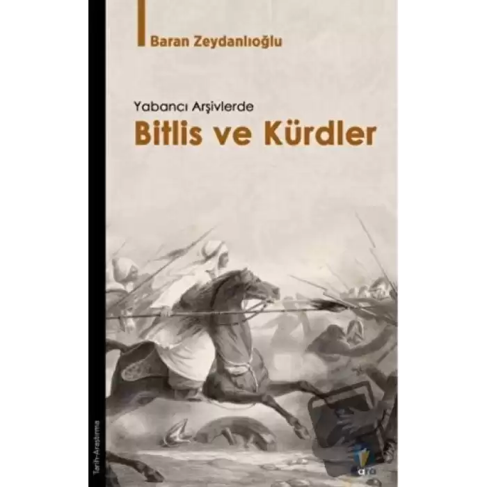 Yabancı Arşivlerde Bitlis ve Kürdler